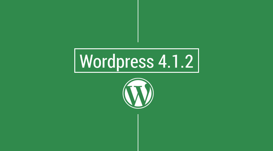 WordPress 4.1.2 una nuova release di sicurezza