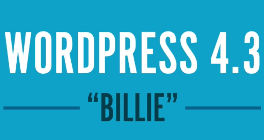 WordPress 4.3 “Billie” è disponibile al download