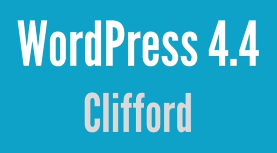 WordPress 4.4 Clifford: miglioramento continuo